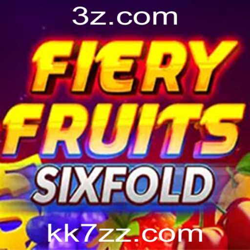 Explorando FieryFruitsSixFold: O Novo Sensação dos Jogos com Kk7